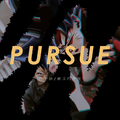 PURSUE