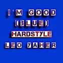 I'm Good (Blue) Hardstyle (feat. Nito-Onna)