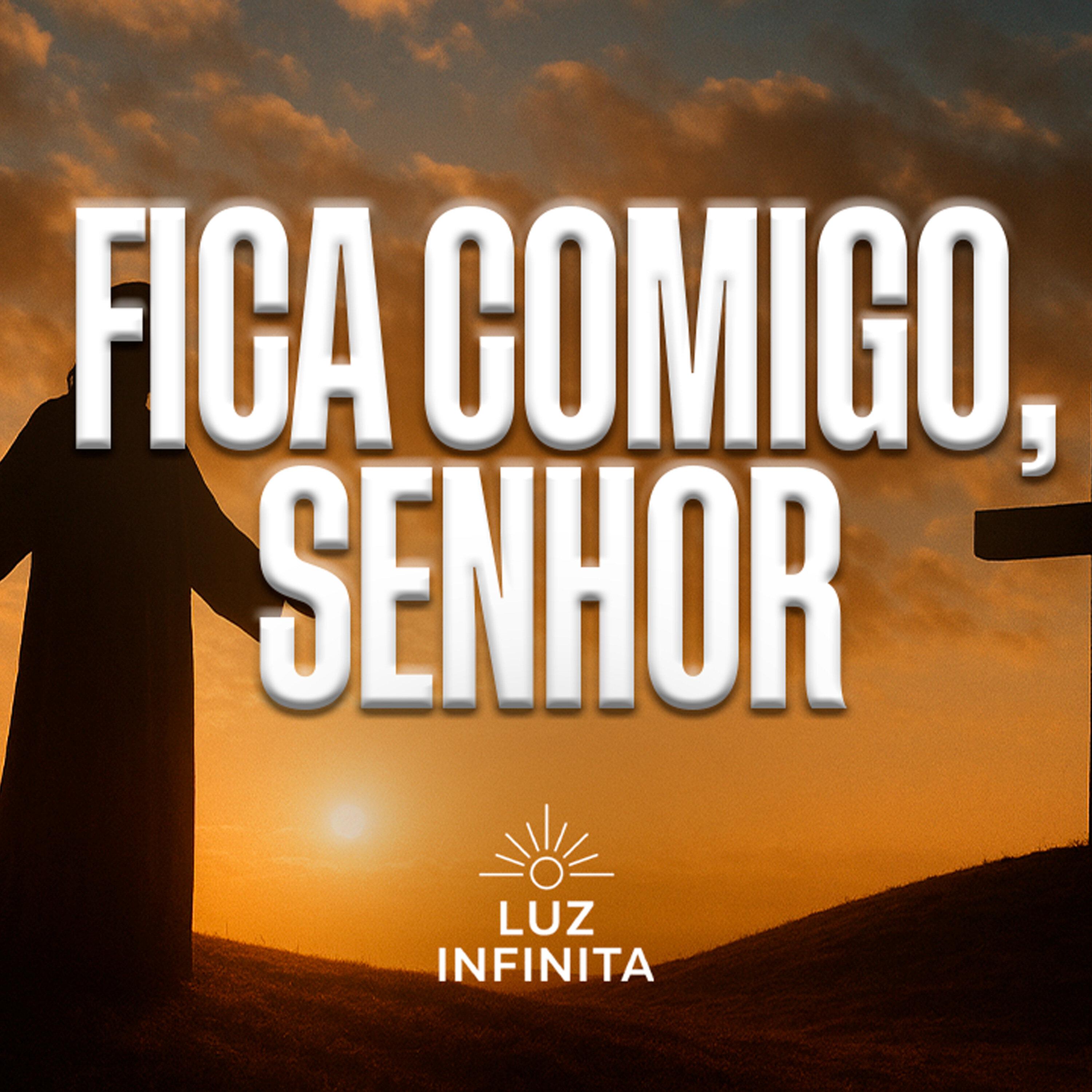 Fica Comigo, Senhor