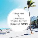 Touch The Sky (Edeema Remix)专辑