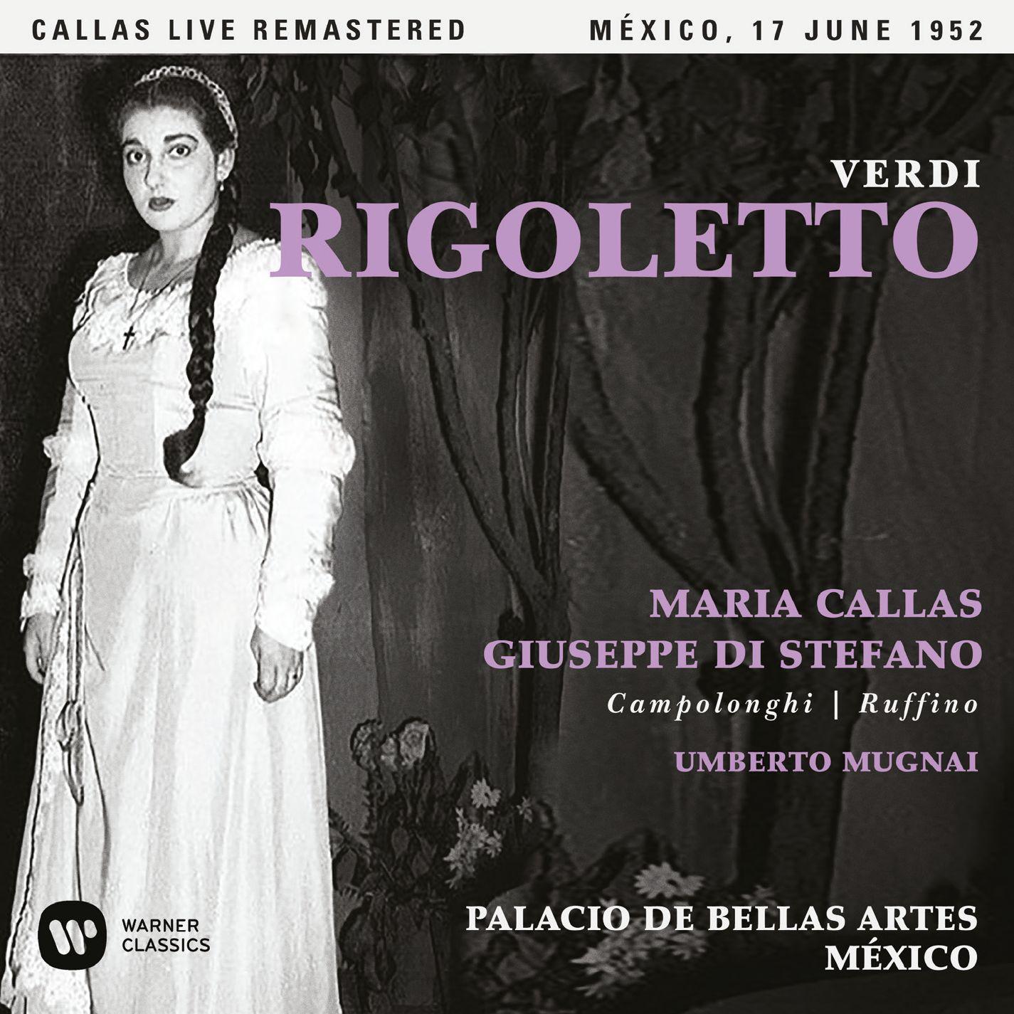 Verdi: Rigoletto (1952 - Mexico City) - Callas Live Remastered专辑