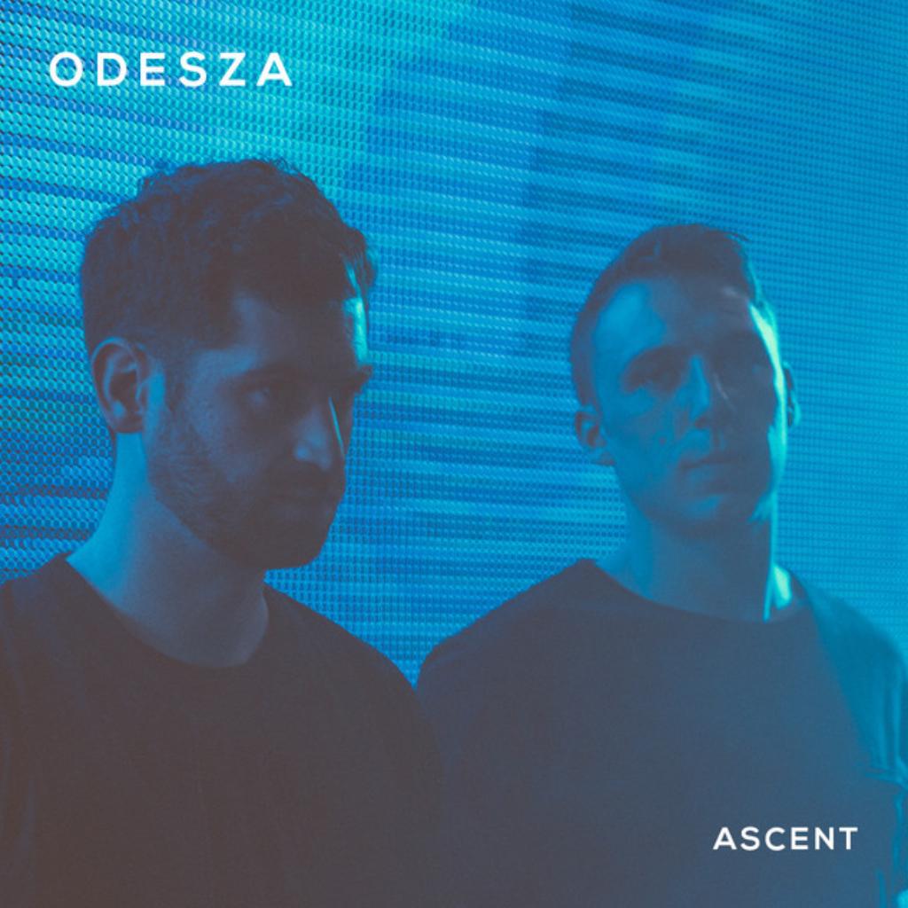 ODESZA - ASCENT