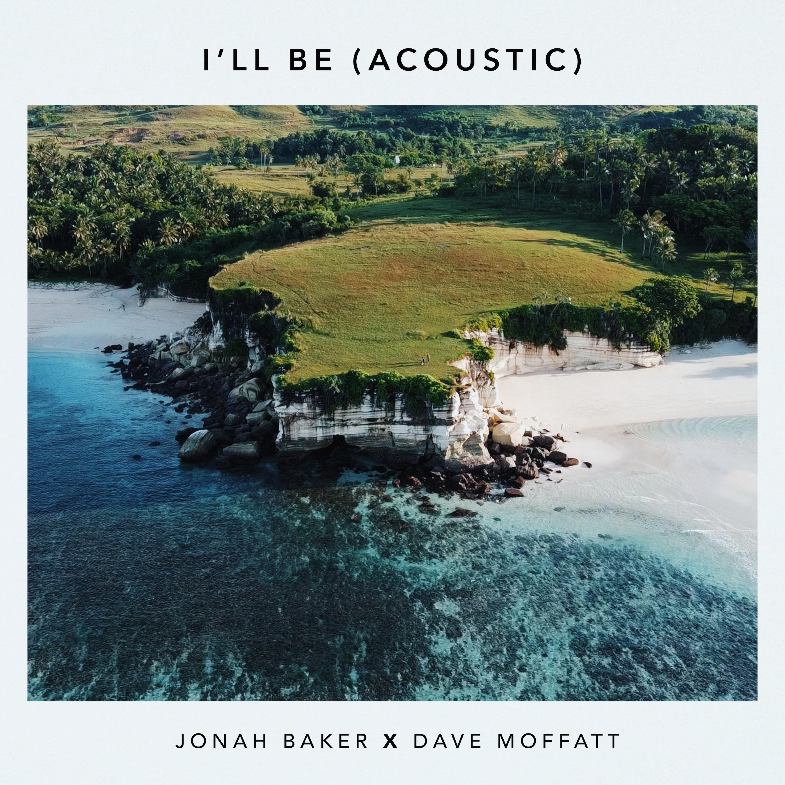 Jonah Baker - I'll Be (Acoustic)