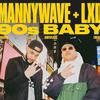 Manny Wave - 90s Baby