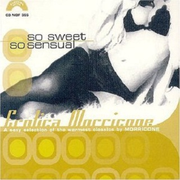 So Sweet So Sensual: Erotica Morricone