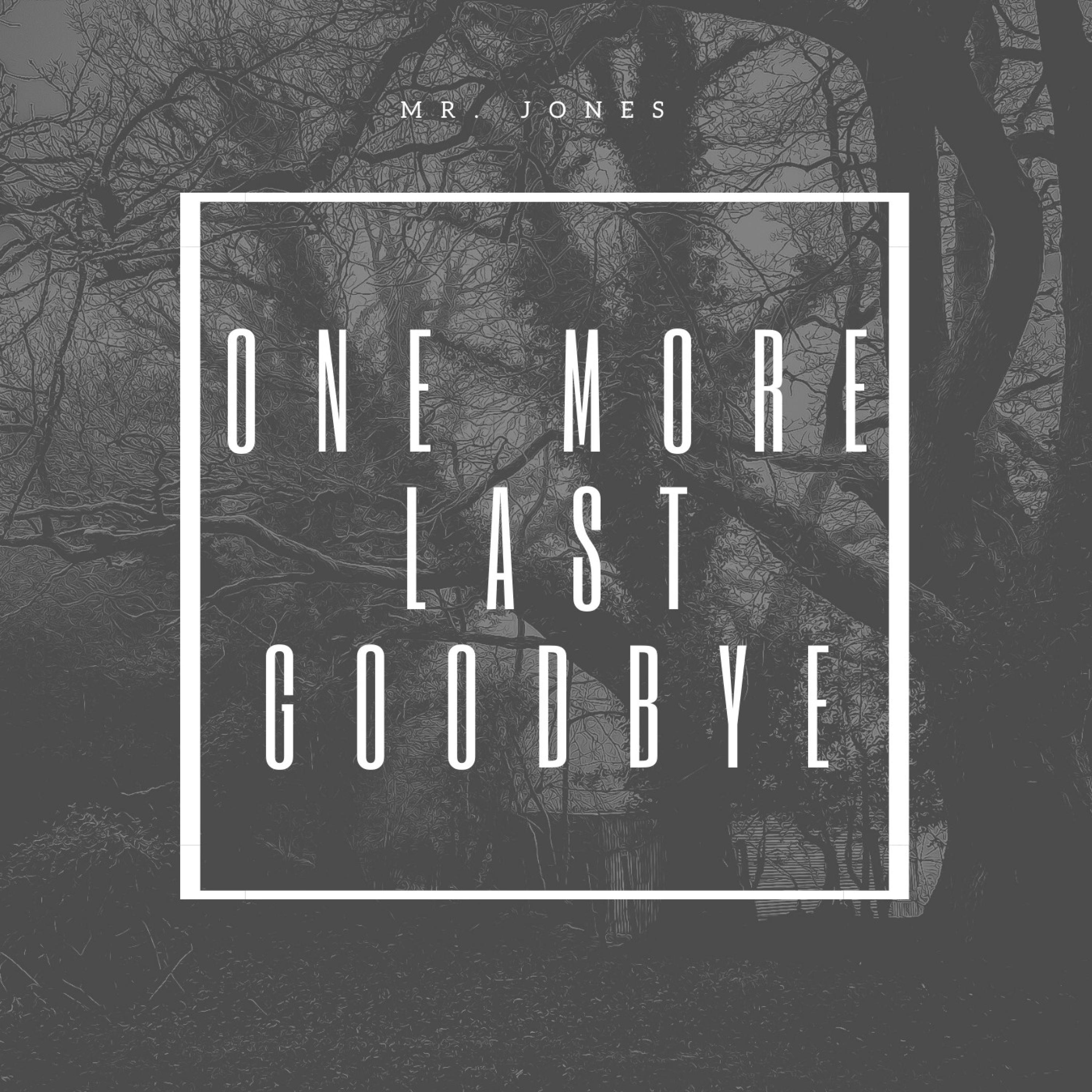 One More Last Goodbye