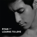 Ryan Learns To Love专辑