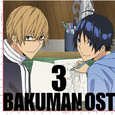 TVアニメ バクマン。 オリジナルサウンドトラック 3