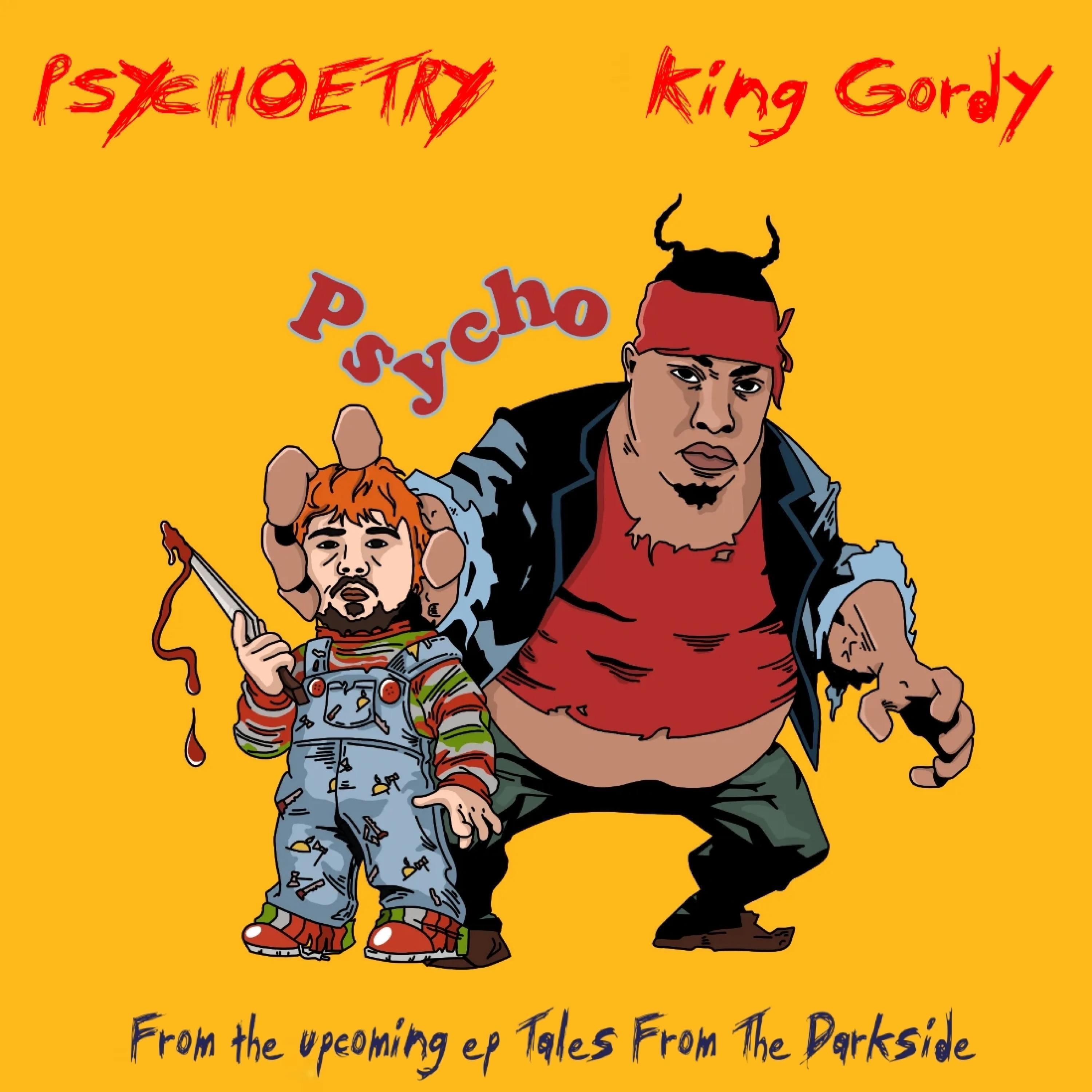 Psycho (feat. King Gordy)