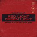 Red Light Green Light (Press Play Hard Kick Bootleg)专辑