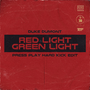 Red Light Green Light (Press Play Hard Kick Bootleg)