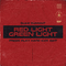 Red Light Green Light (Press Play Hard Kick Bootleg)专辑