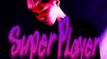 Super Player专辑