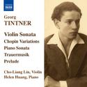 TINTNER: Violin Sonata / Variations on a Theme of Chopin / Piano Sonata / Trauermusik