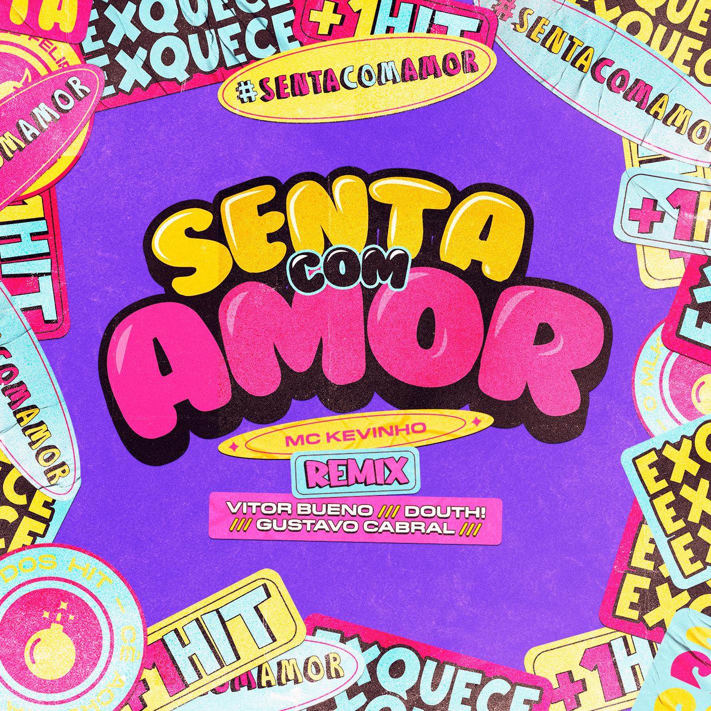 Vitor Bueno - Senta com Amor (feat. MC Kevinho) [Vitor Bueno, Douth! e Gustavo Cabral Extended Remix]