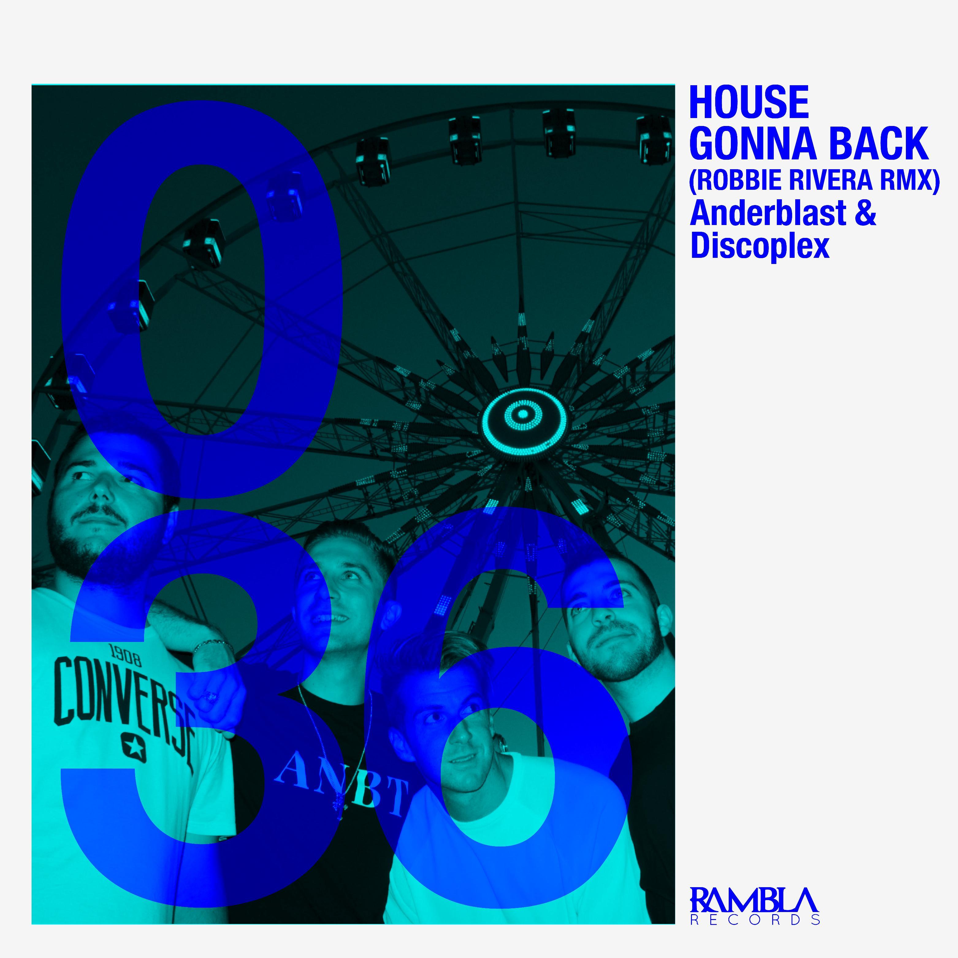 House Gonna Back (Robbie Rivera Remix)