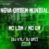 MC GW - Nova Ordem Mundial