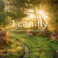 I can fly