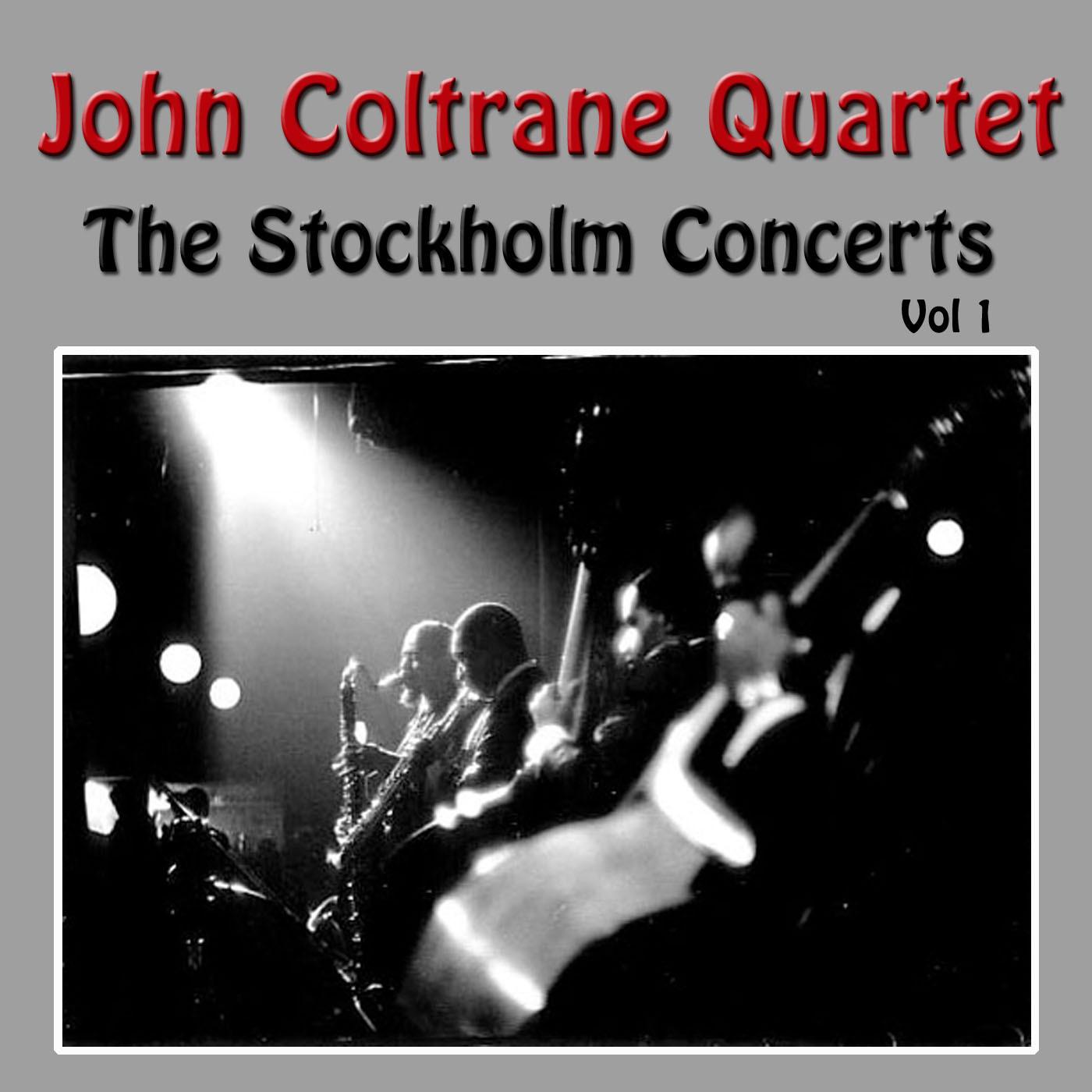 John Coltrane Quartet - The Stockholm Concerts, Vol. 1 (Live)