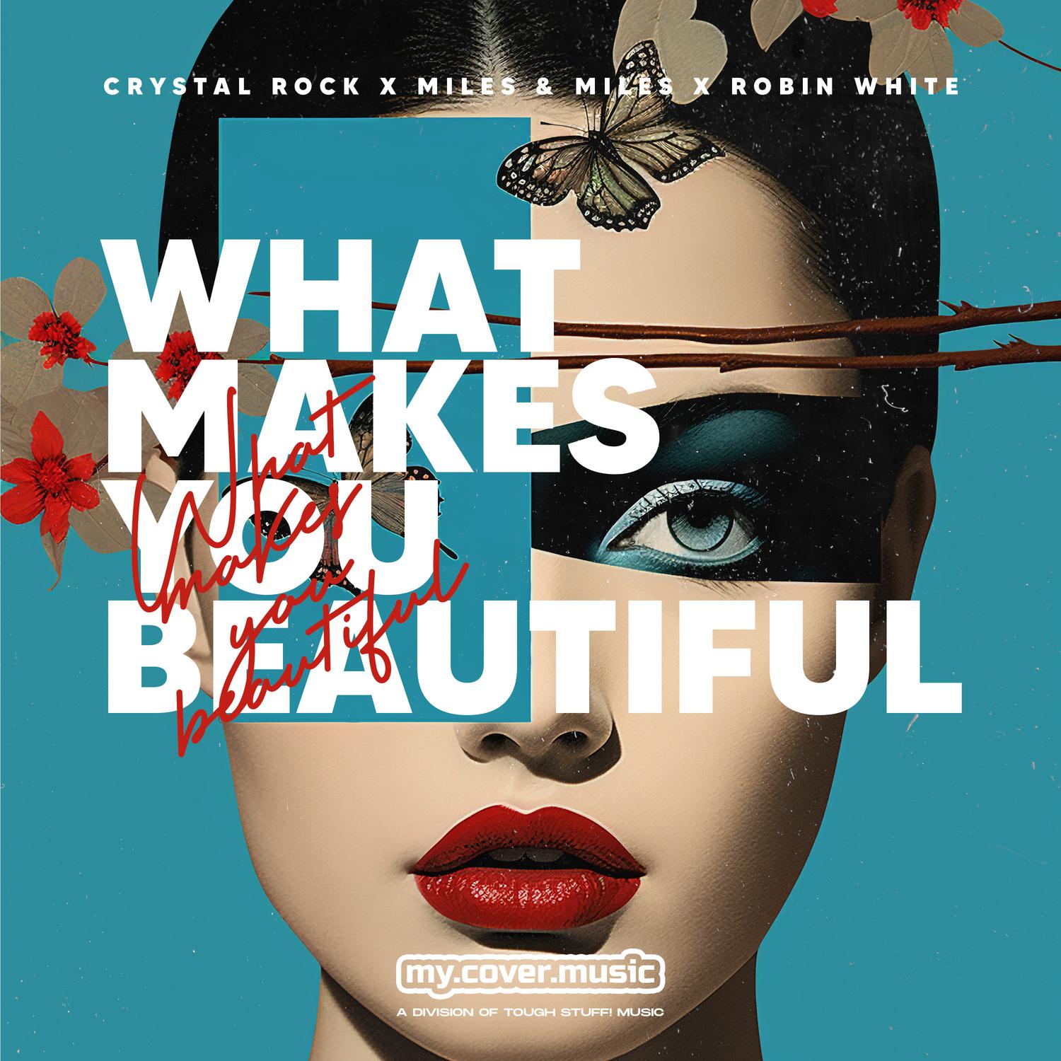 Crystal Rock - What Makes You Beautiful