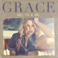Hell of a Girl - Grace Sewell (Karaoke Version) 带和声伴奏