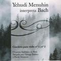 Yehudi Menuhin Interpreta Bach - Concierto Para Violín Nº 1| Nº 2