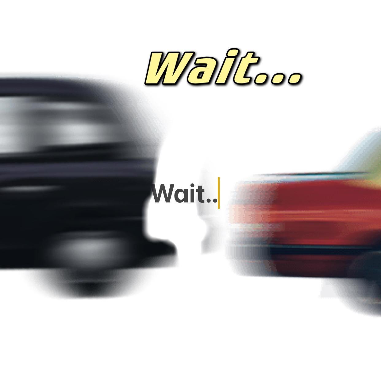 WAIT