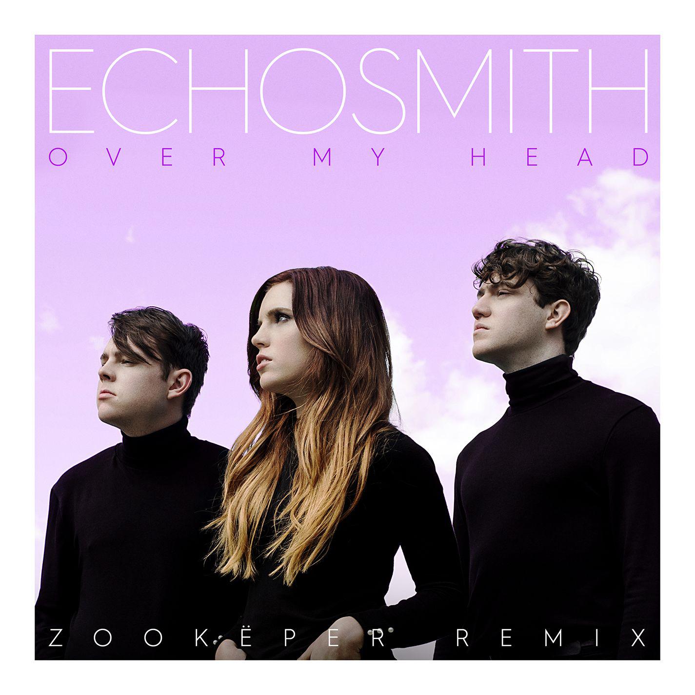 Over My Head (Zookëper Remix)专辑