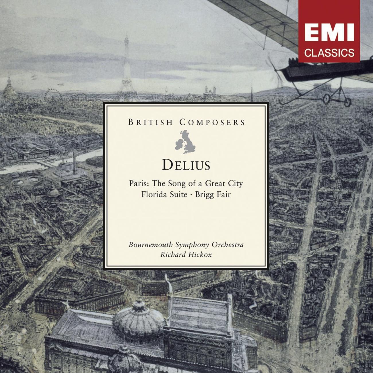 Delius: Paris, Florida Suite, Brigg Fair