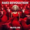 Wasteland - Fake Revolution