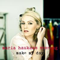 Make My Day - Maria Haukaas Storeng 女歌 2段歌词一样 高潮大人声 原版完美录制伴奏