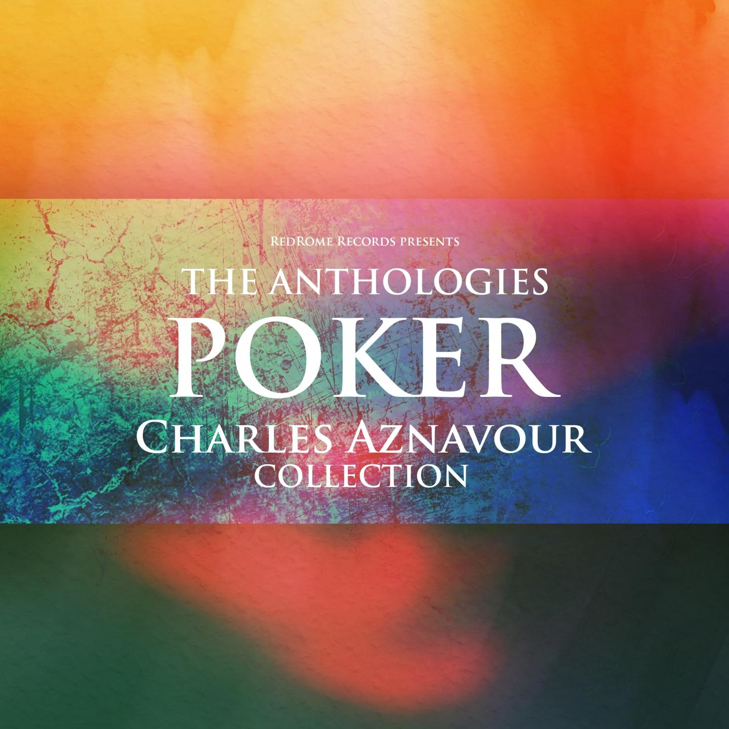 The Anthologies: Poker (Charles Aznavour Collection)