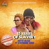 Music House Entertainment - 15 Years of Slavery (feat. Sotto Bless & Stephanie Hava)