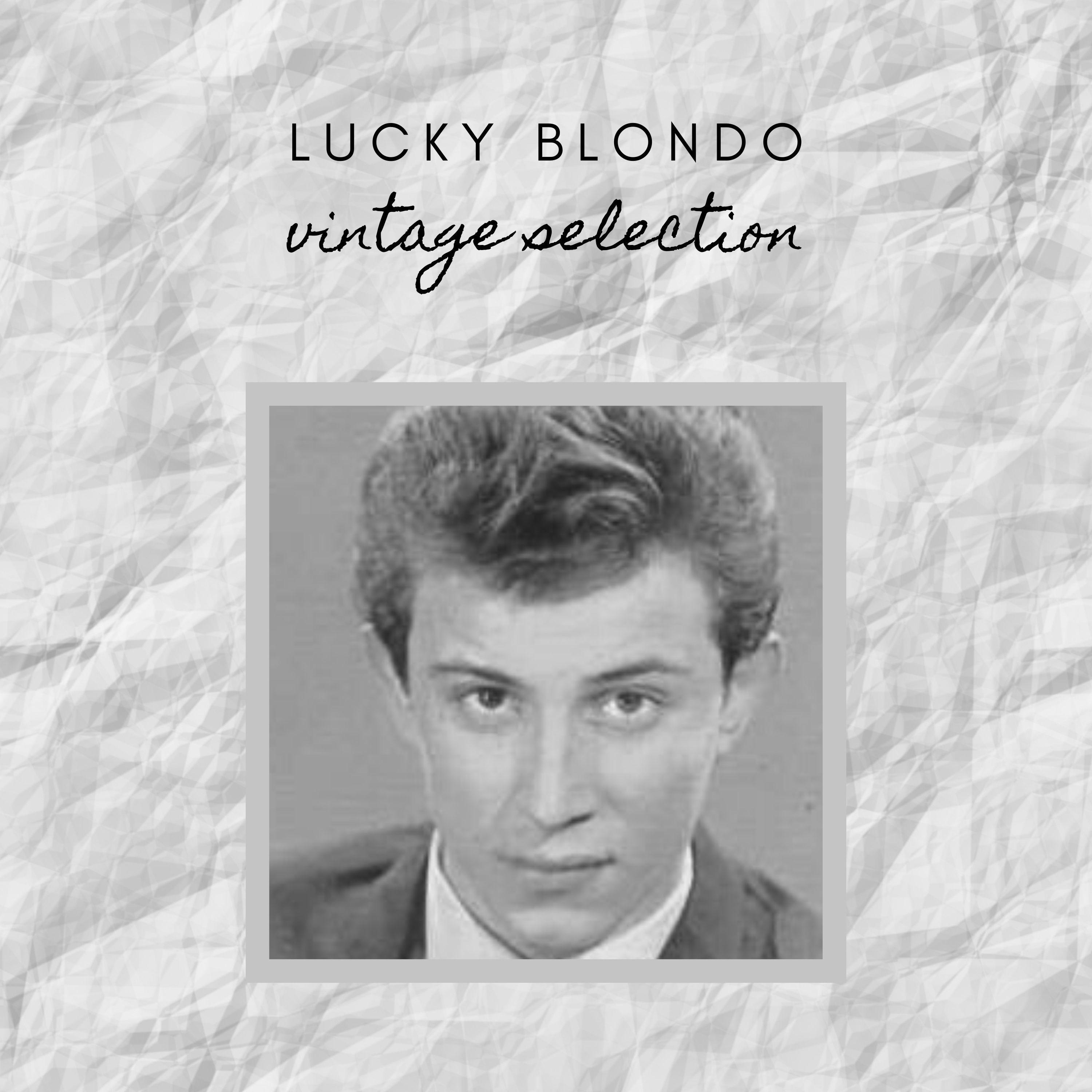 Lucky Blondo - Vintage Selection