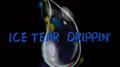 ICE TEAR DRIPPIN'专辑