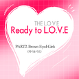 The Love Part 2 Ready to L.O.V.E