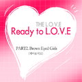The Love Part 2 Ready to L.O.V.E