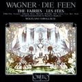 WAGNER, R.: Feen (Die) [Opera] (Gray, Alexander, Anderson, Studer, Hermann, Rootering, Orth, Lövaas,