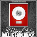 The Platinum Collection: Billie Holiday