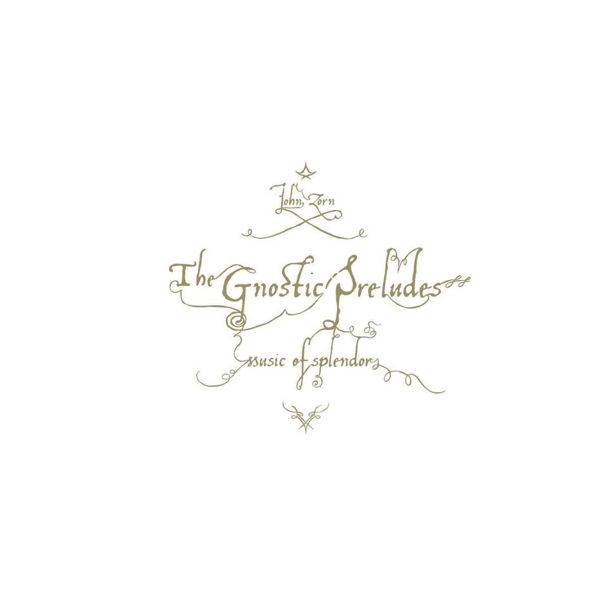 The Gnostic Preludes