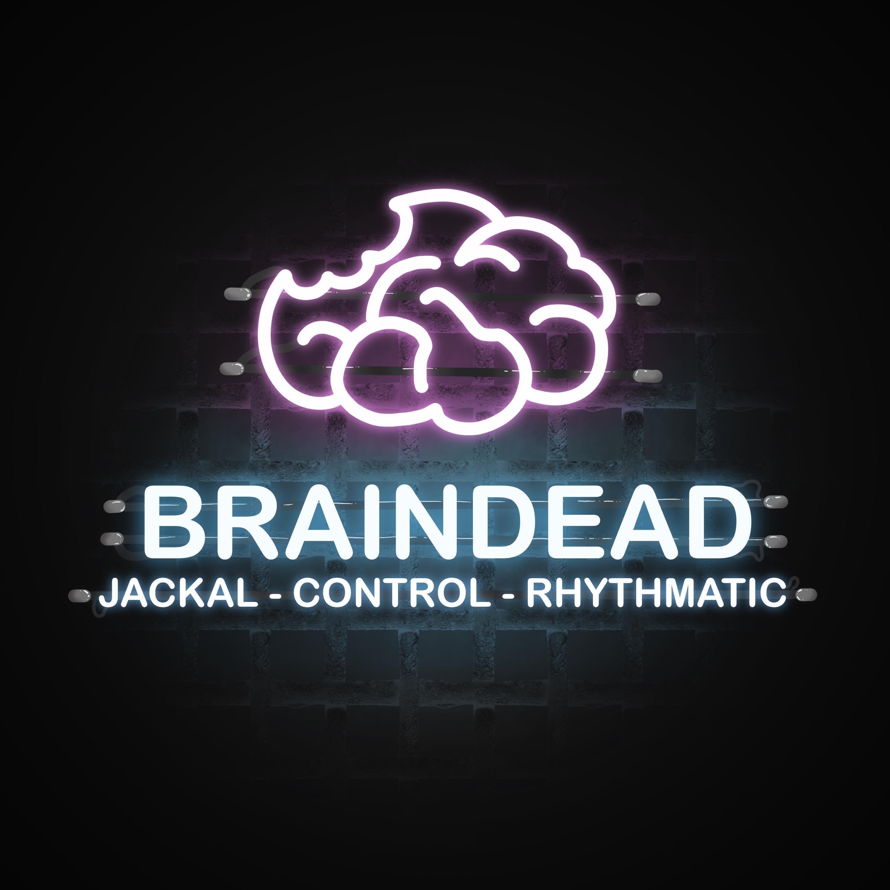 Braindead (feat. Control & Rhythmatic)