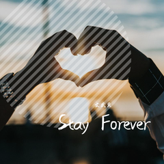 Stay Forever