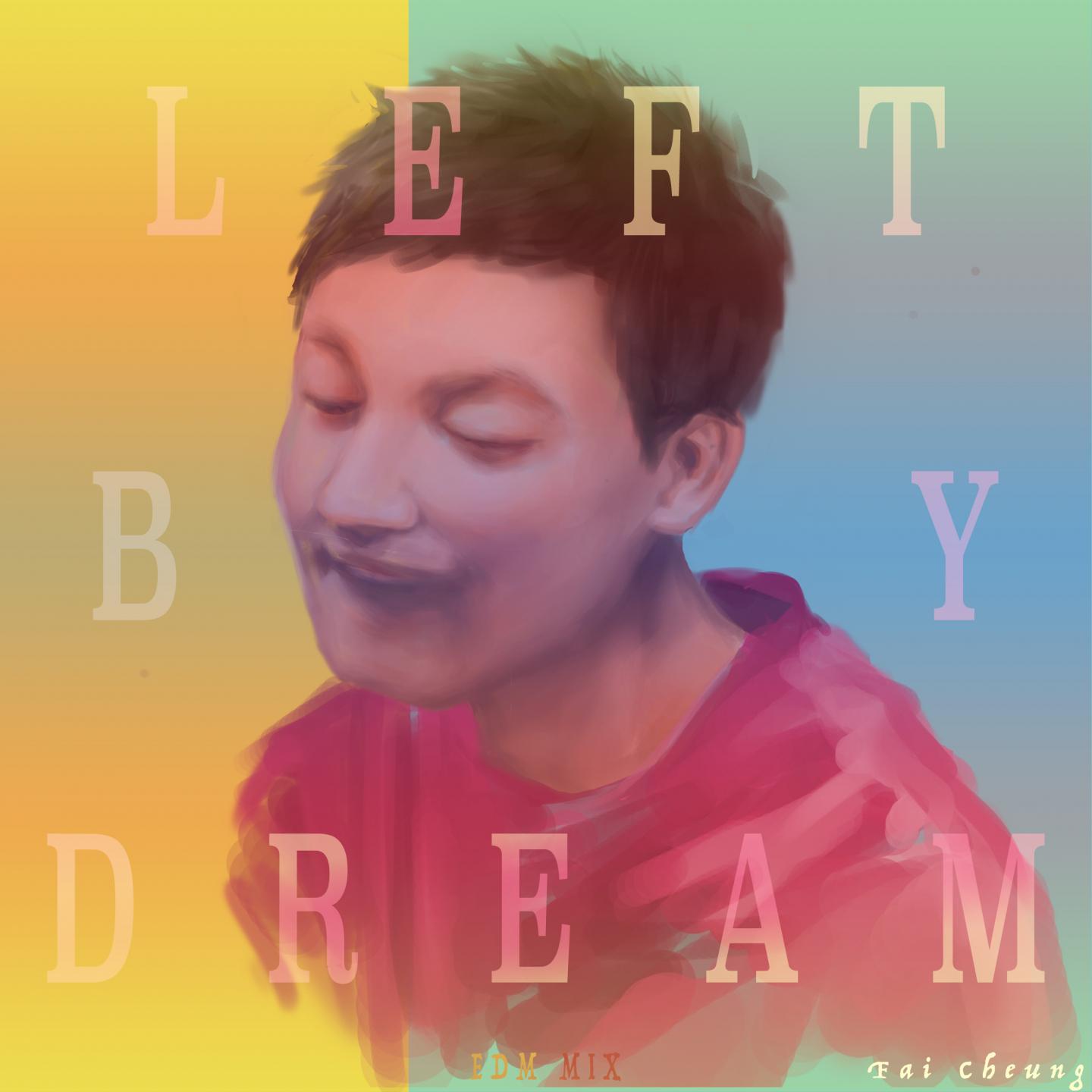 Left by Dream (Edm Mix)专辑