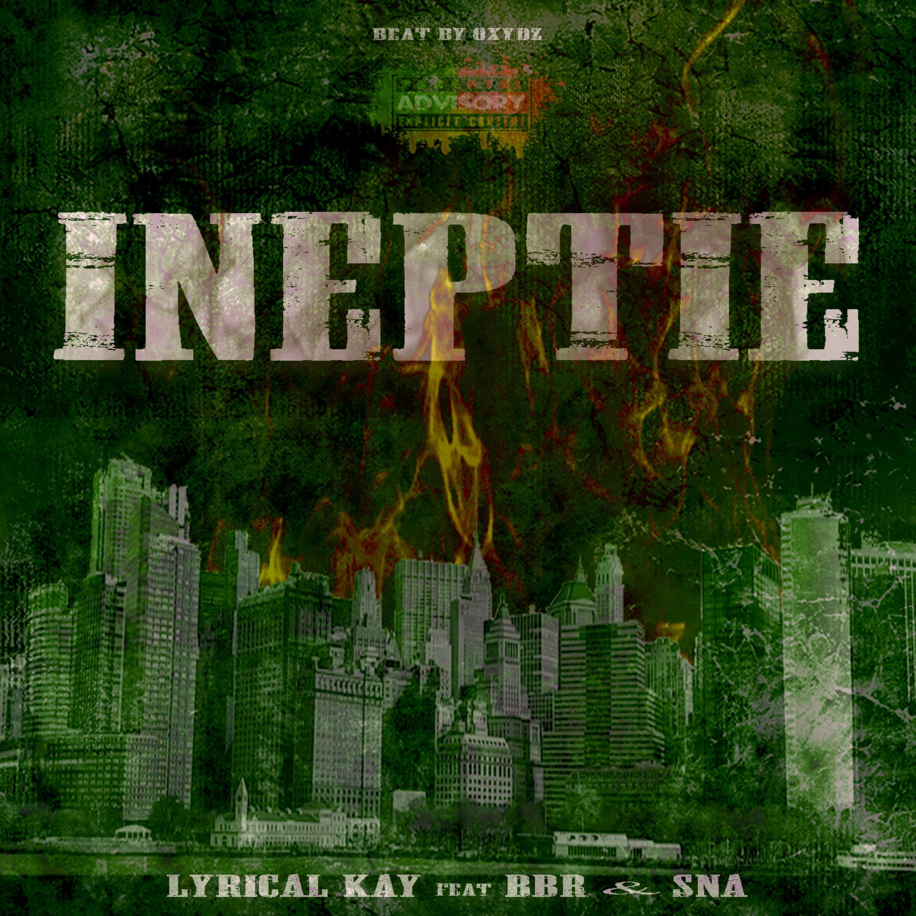 Lyrical Kay - Ineptie