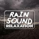 Rain Sound Relaxation专辑