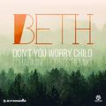 Don't You Worry Child (Charming Horses Remix)