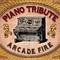 Arcade Fire Piano Tribute专辑