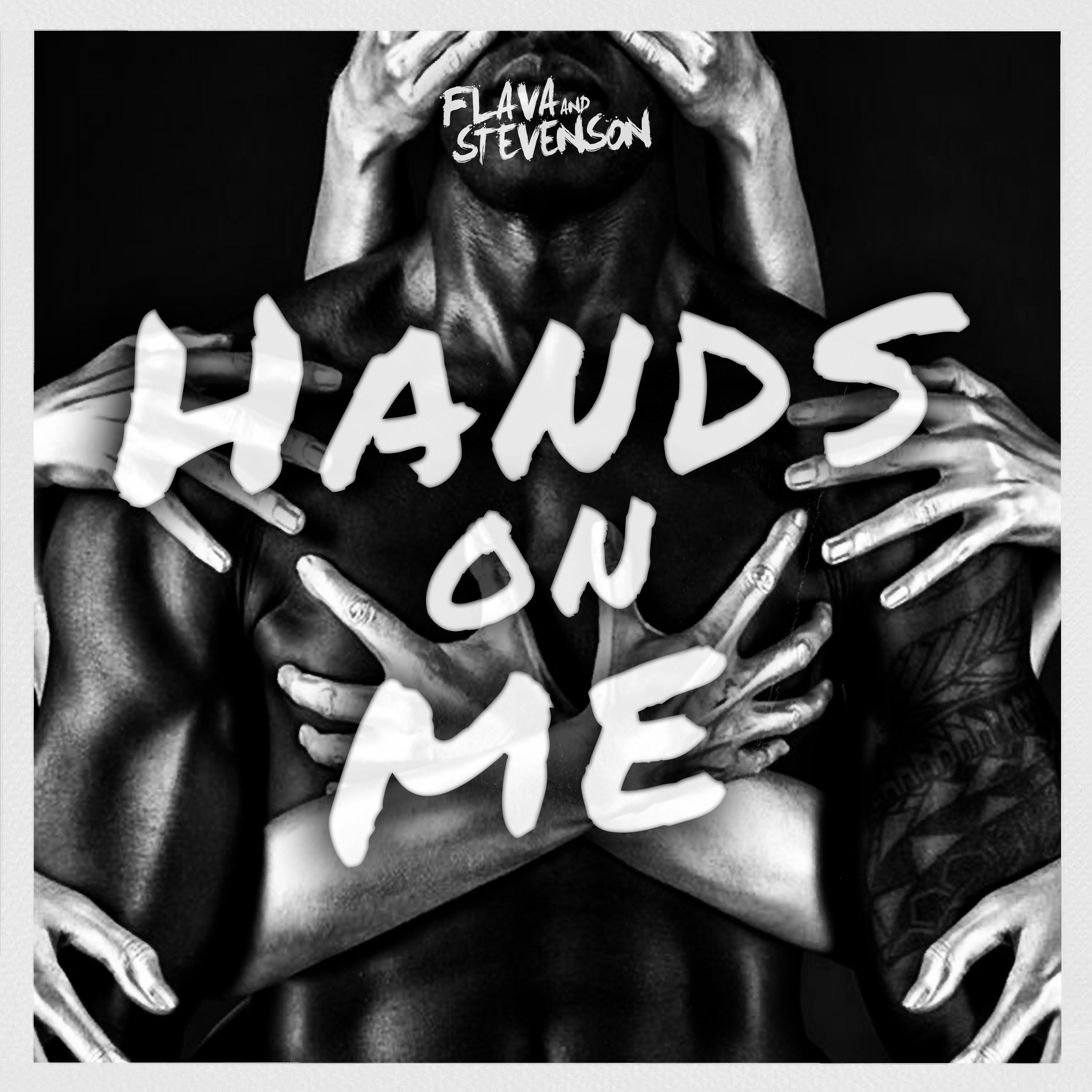 Flava & Stevenson - Hands on Me