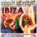 Night Party in Ibiza. Music of the Balearic Islands Clubs专辑