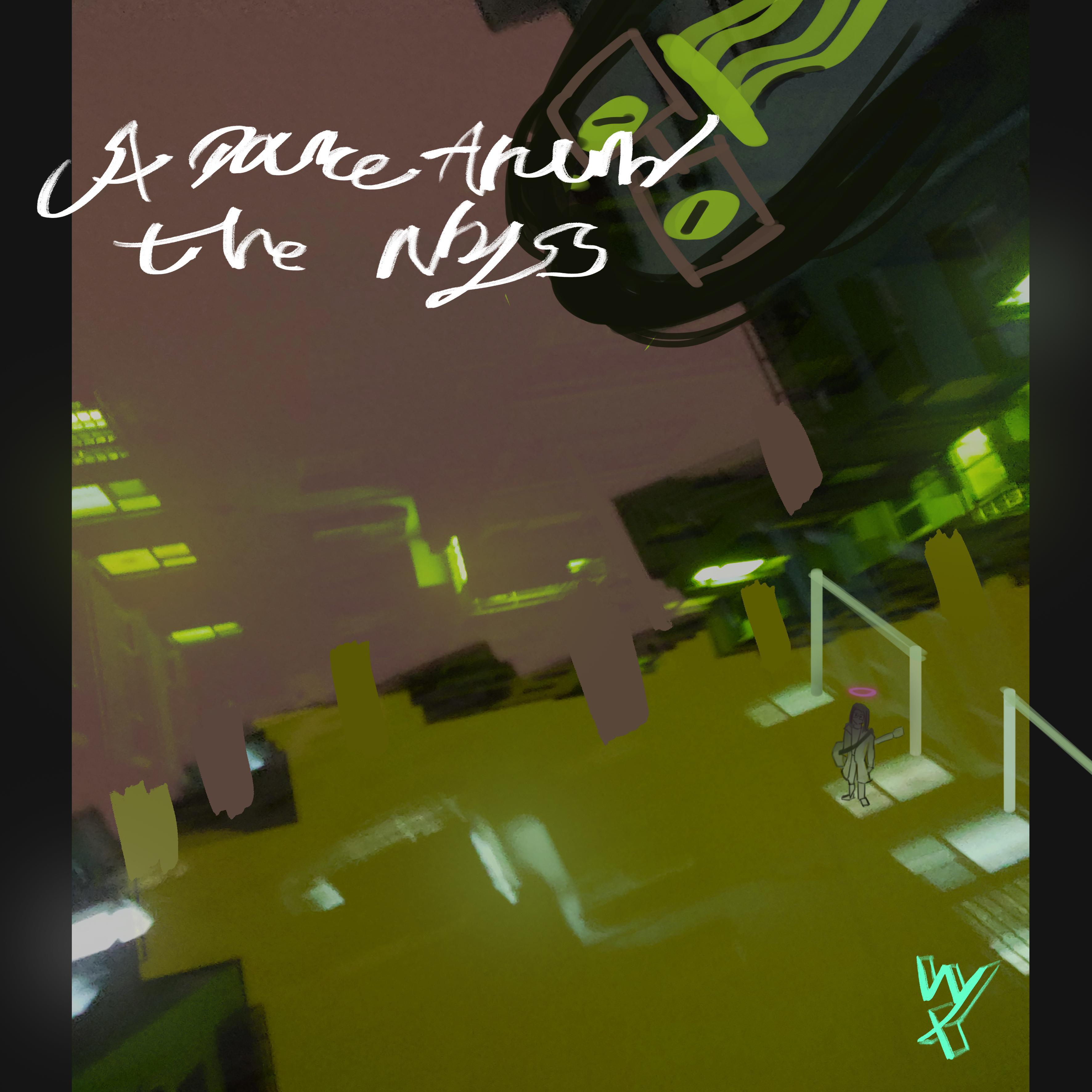 A Dance Around the Abyss